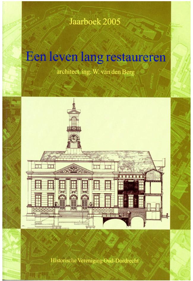 Een leven lang restaureren; architect ing. W. van den Berg