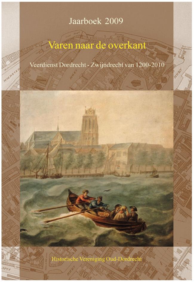 Varen naar de overkant. Veerdienst Dordrecht-Zwijndrecht 1200-2010